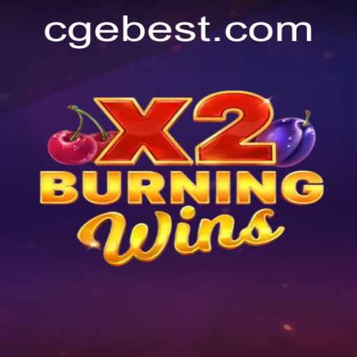 Exploring the Thrills of BurningWinsX2: A CGEBET Experience