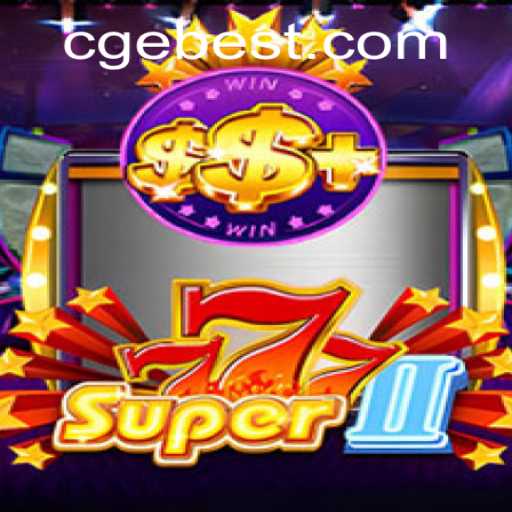 Exploring the Exciting World of Super777II and CGEBET